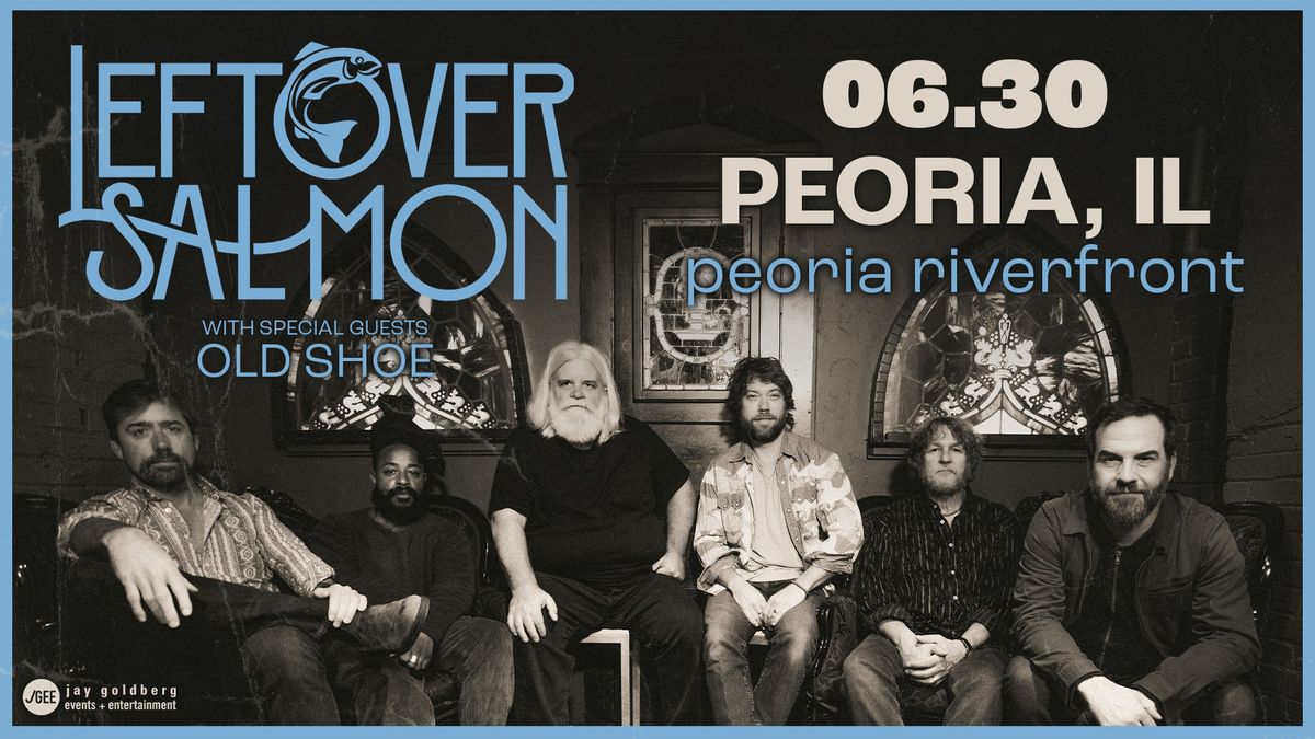 Leftover Salmon w\/ Old Shoe & Still Shine at the Peoria Riverfront