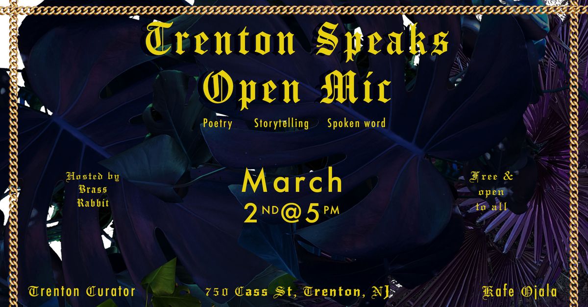 Trenton Speaks Open Mic