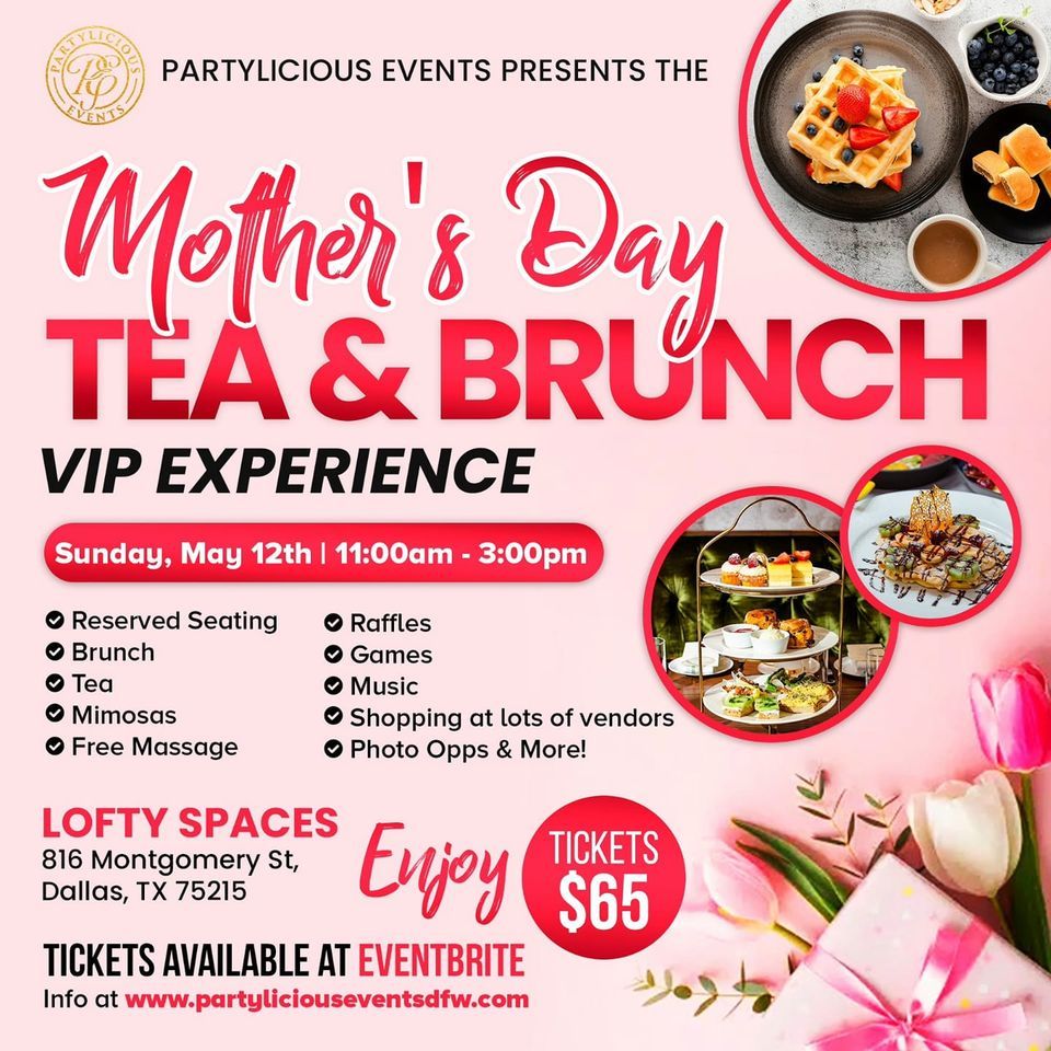 Mother's Day Tea & Brunch VIP Experience