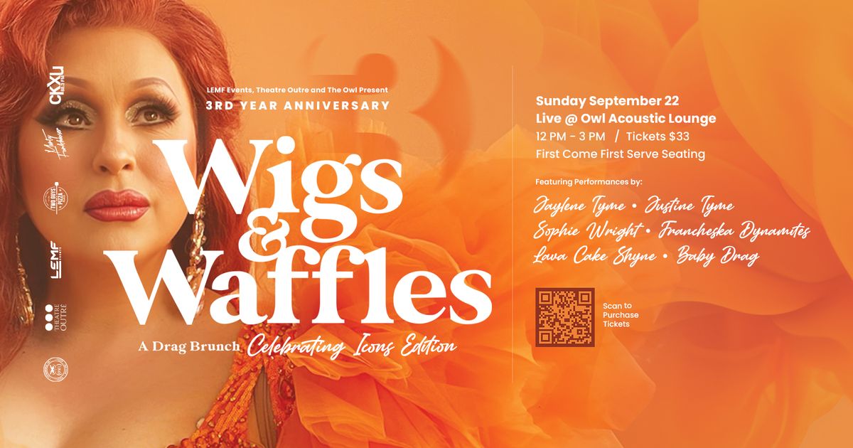 Wigs & Waffles - Celebrating Icons Edition - 3rd Anniversary