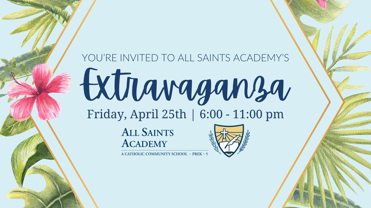 All Saints Academy - Extravaganza