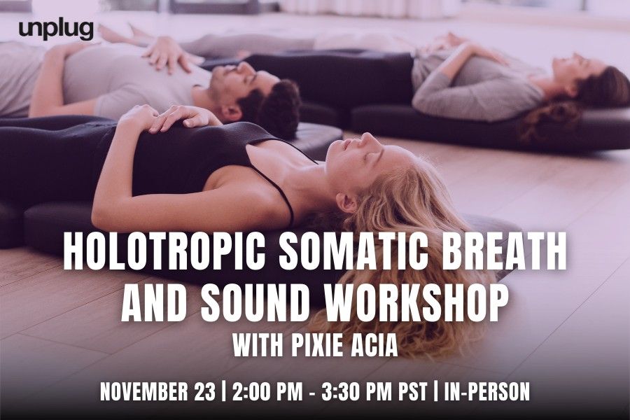 In-Person: Holotropic Somatic Breath and Sound Workshop with Pixie Acia