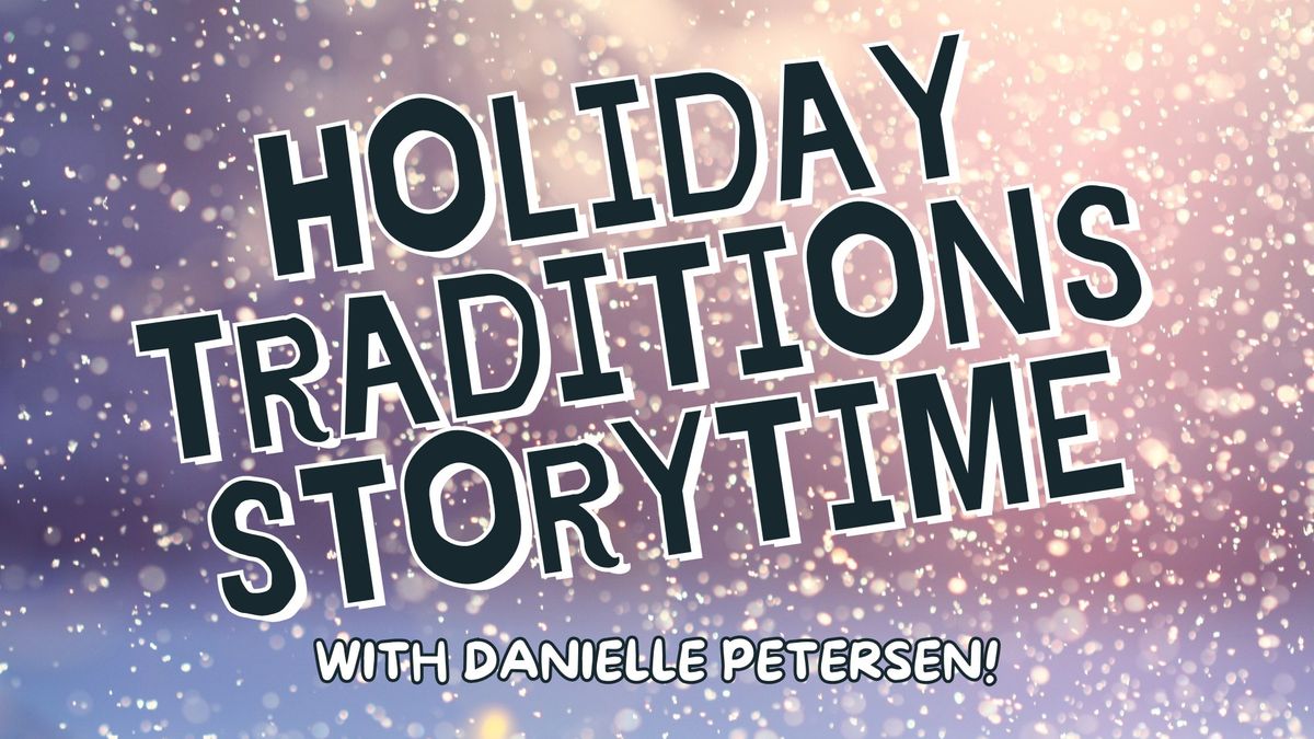 Holiday Traditions Storytime at Betty's Books!