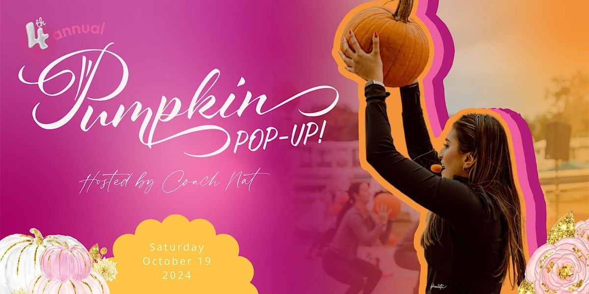 4th Annual Pumpkin Pop-Up w\/ Coach Nat in MA