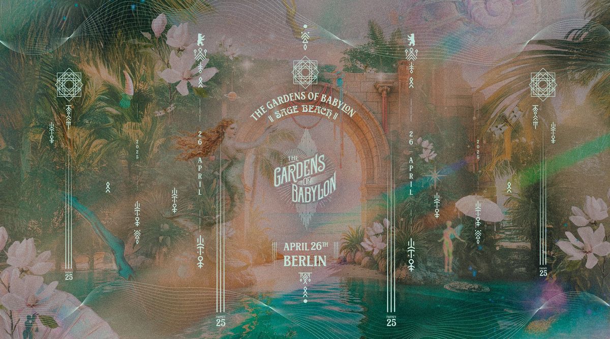 The Gardens of Babylon Berlin Debut!