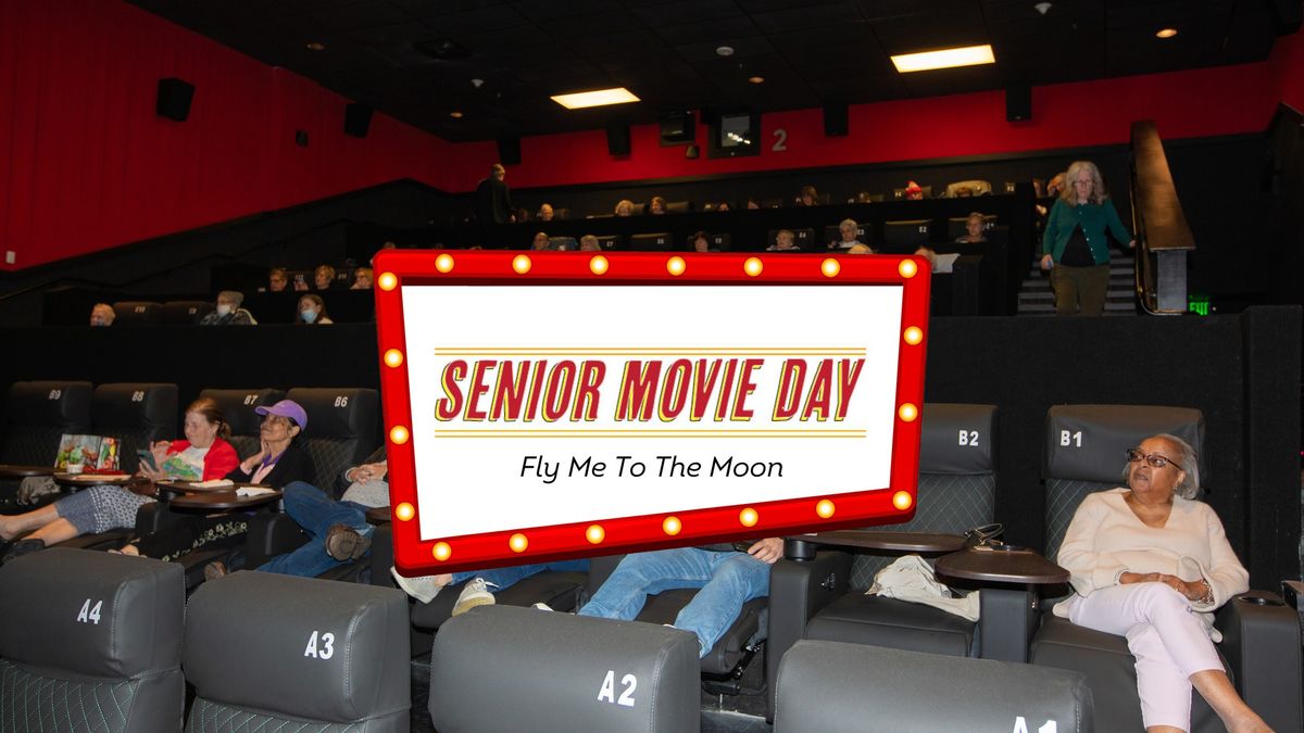 Senior Movie Day: Fly Me To The Moon