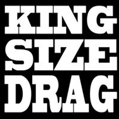 King Size Drag