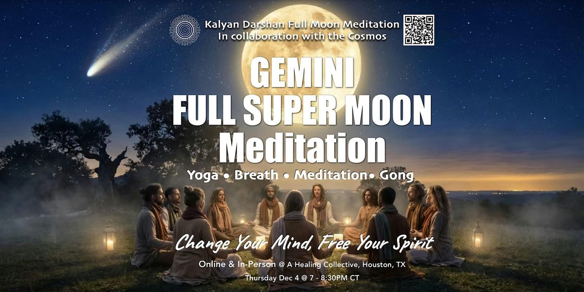 Gemini Full Super Moon Meditation | In-Person and Online