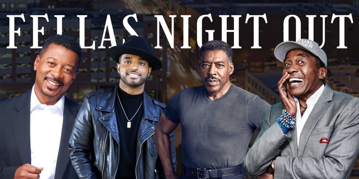 Fellas Night Out with Robert Townsend, Larenz Tate, Ernie Hudson and Ben Vereen