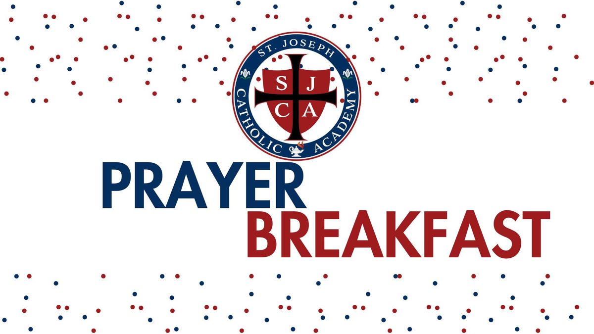 SJCA Prayer Breakfast and Fundraiser