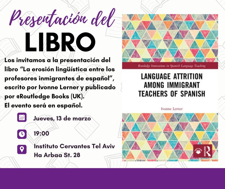 Presentaci\u00f3n del libro: "la erosi\u00f3n ling\u00fc\u00edstica entre los profesores inmigrantes de espa\u00f1ol" 