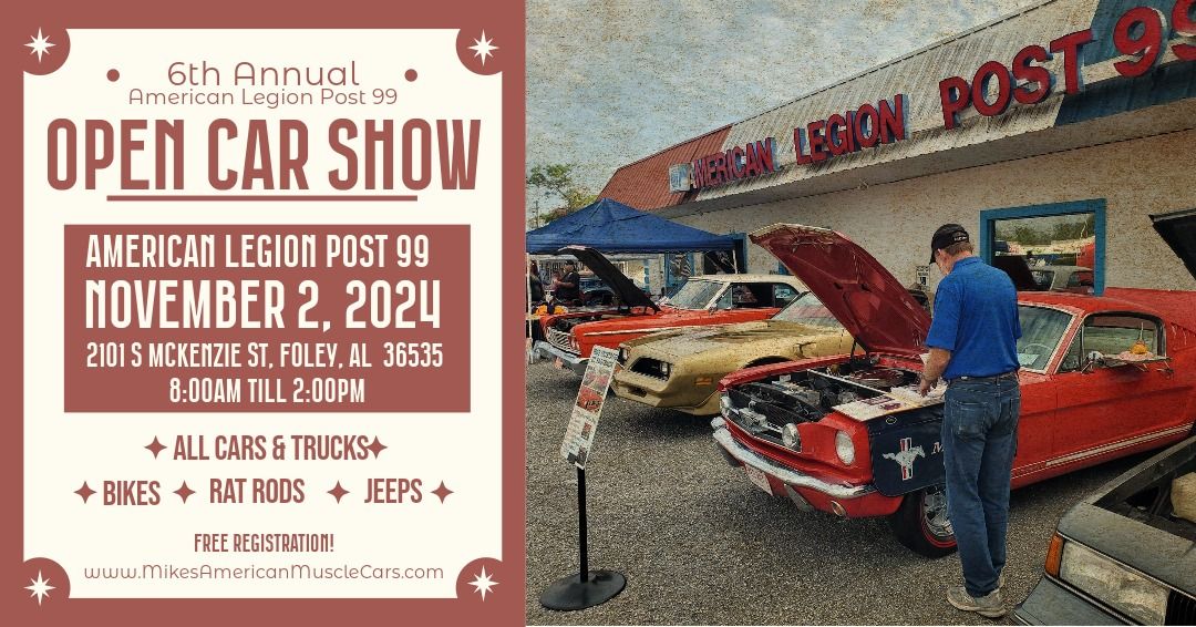 6th Annual American Legion Post 99 Open Car Show