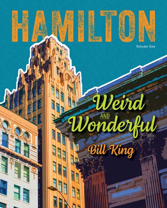 Hamilton: Weird and Wonderful by Bill King