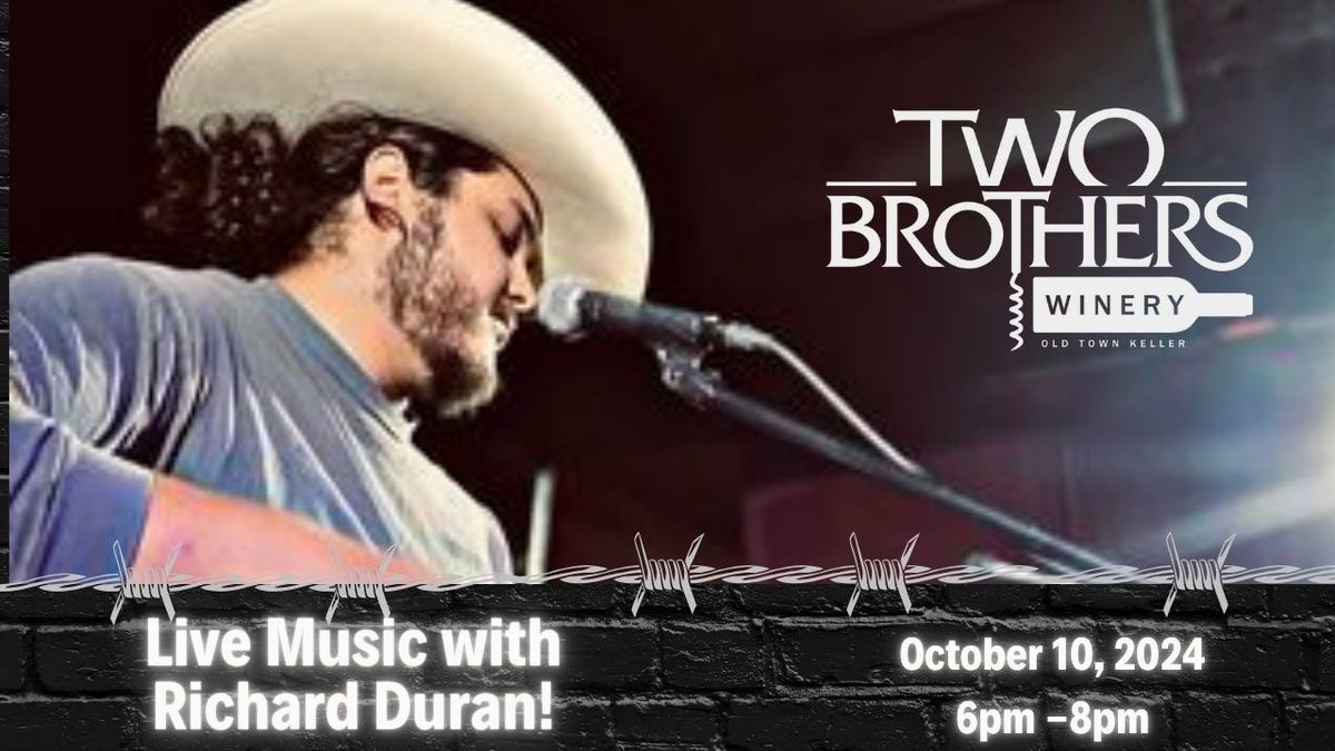 Live Music with Richard Duran at Two Brothers Winery