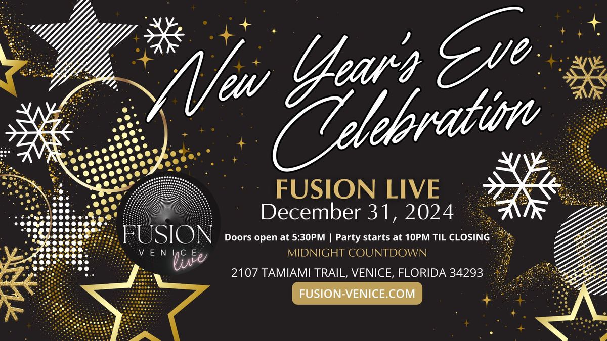 \ud83c\udf89 New Year's Eve Celebration at Fusion Live \ud83c\udf89