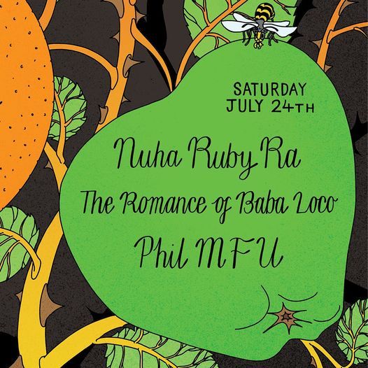 Incredible Society presents...Nuha Ruby Ra, The Romance of Baba Loco & Phil MFU
