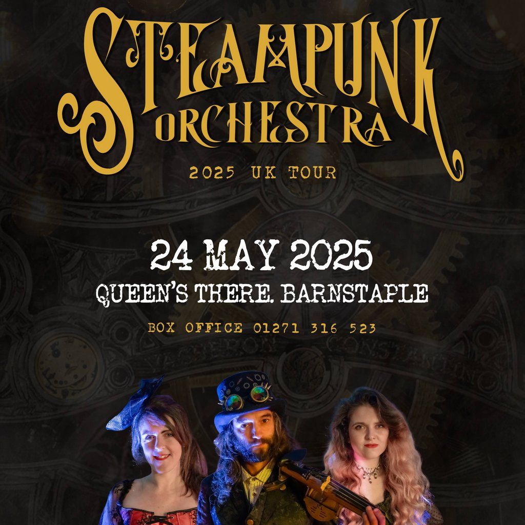 Steampunk Orchestra - Queen's Theatre, Barnstaple