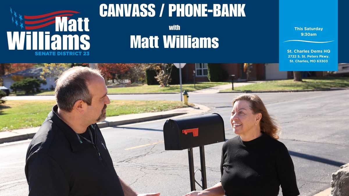 Canvass for Matt Williams! 