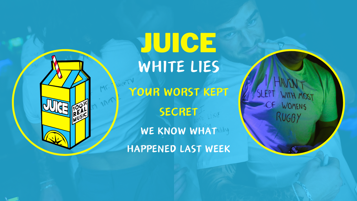 Juice: White Lies