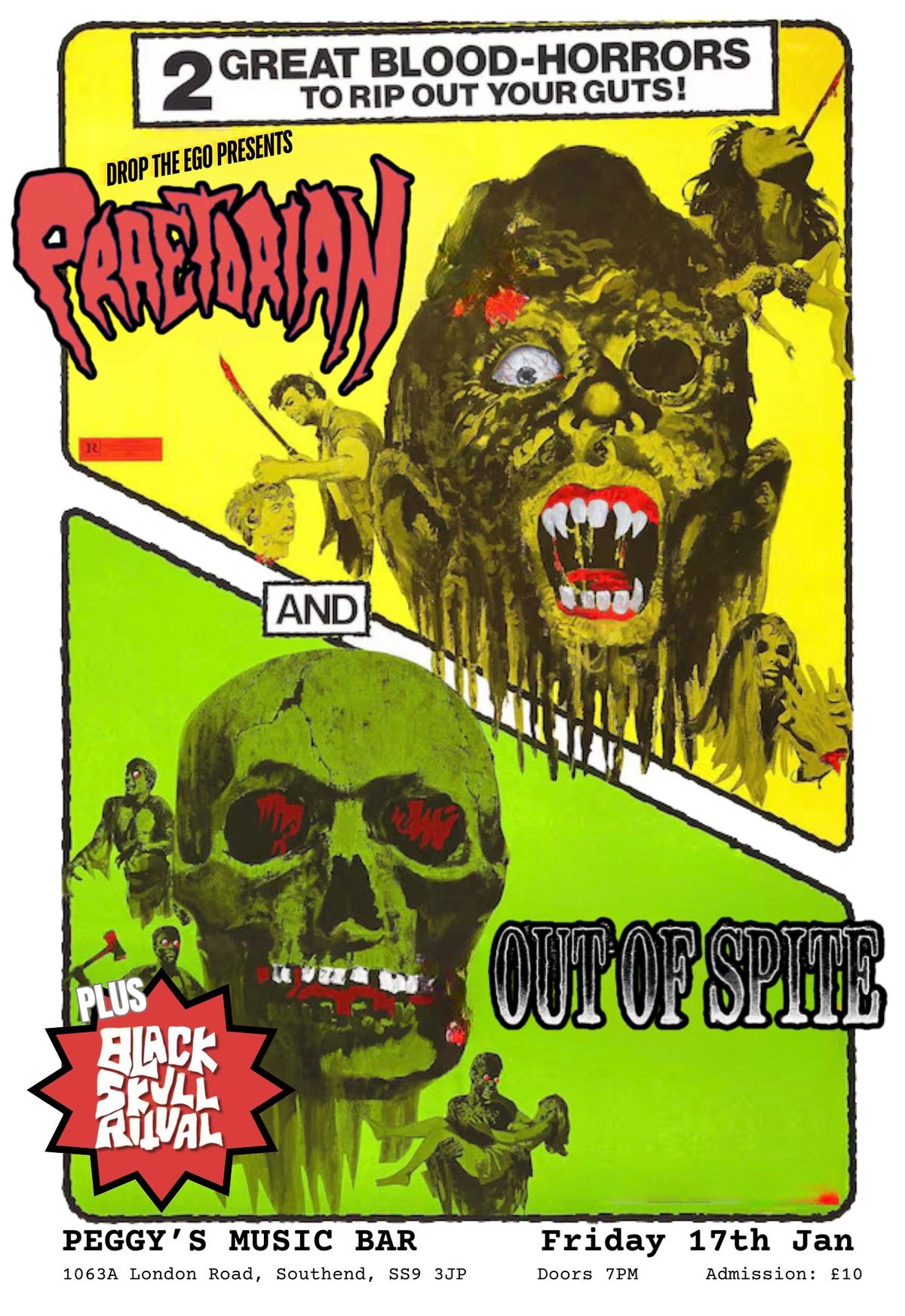 Drop the Ego presents: PRAETORIAN \/ OUT OF SPITE \/ BLACK SKULL RITUAL