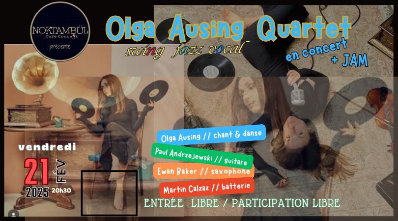 Olga Ausing Quartet \u30fb swing, jazz vocal, blues \/+\/ Jam session @Noktamb\u00fcl_Rennes