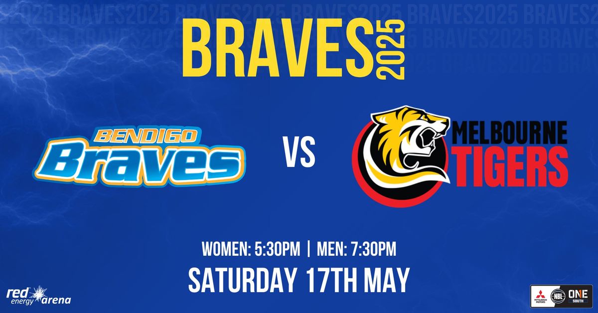 Bendigo Braves vs Melbourne Tigers