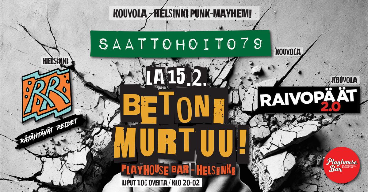 BETONI MURTUU! - Punk: LA15.2. HELSINKI @Playhouse Bar 