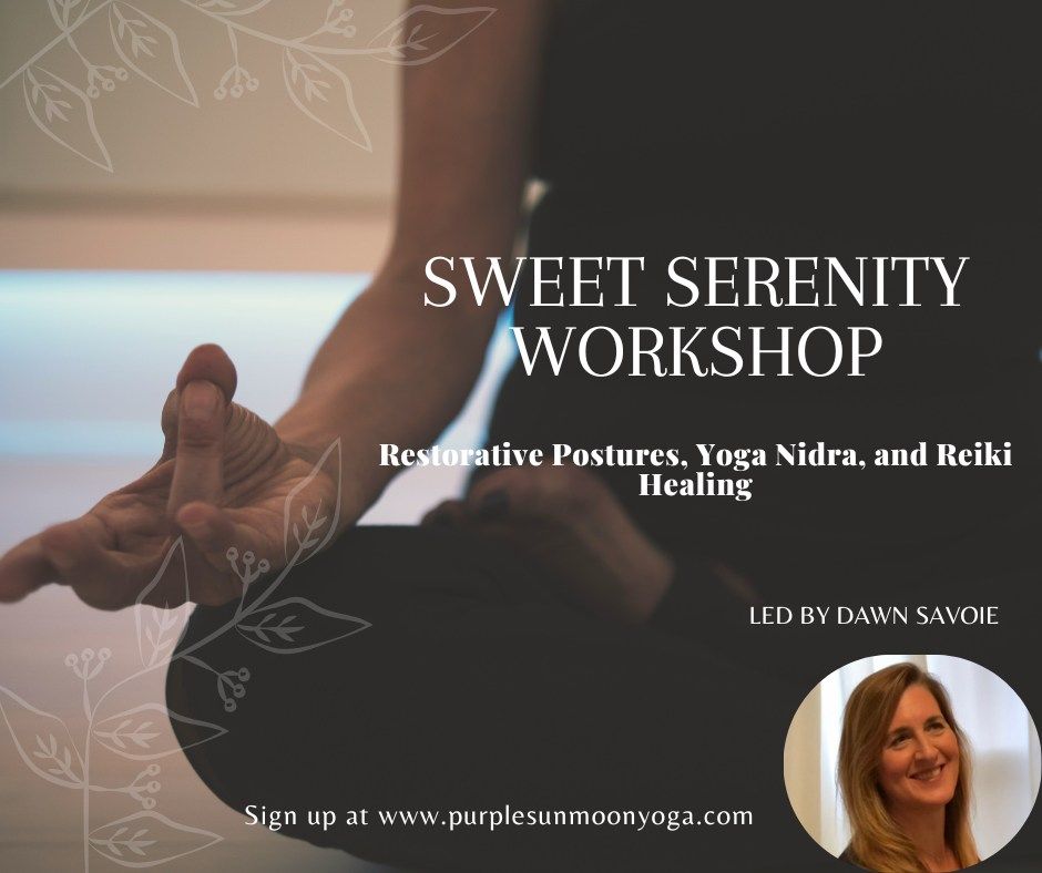 Sweet Serenity Workshop with Dawn Savoie