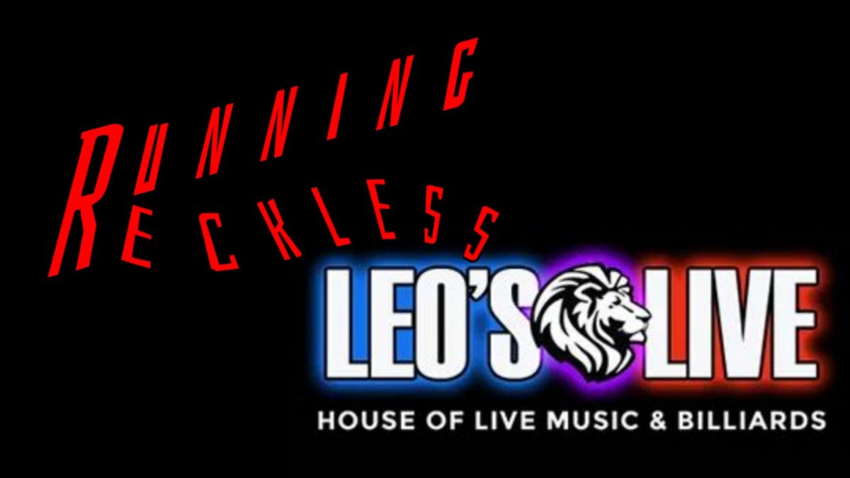 Running Reckless at Leo's Live