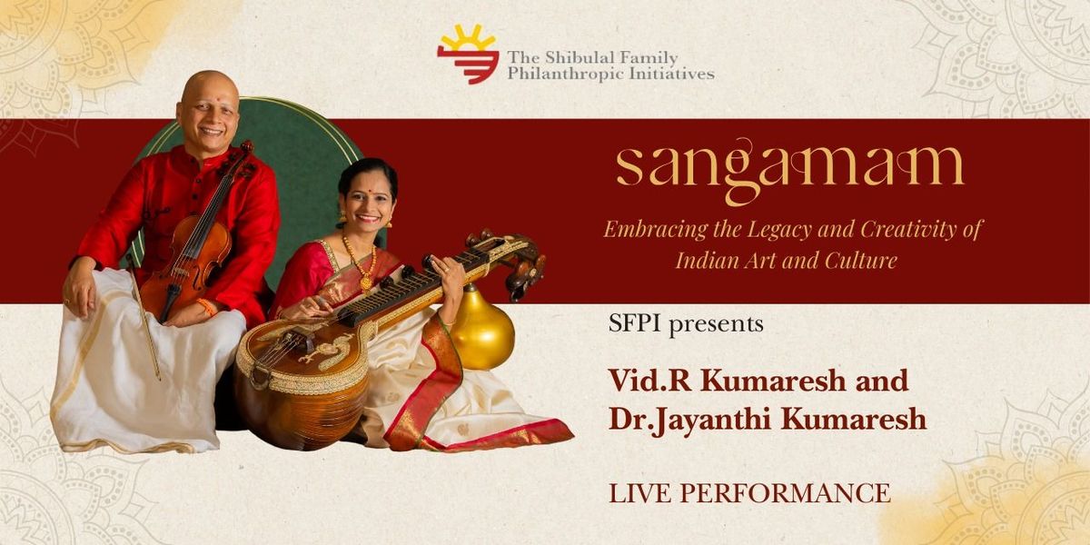 Sangamam ft. Vid.R.Kumaresh & Dr.Jayanthi Kumaresh