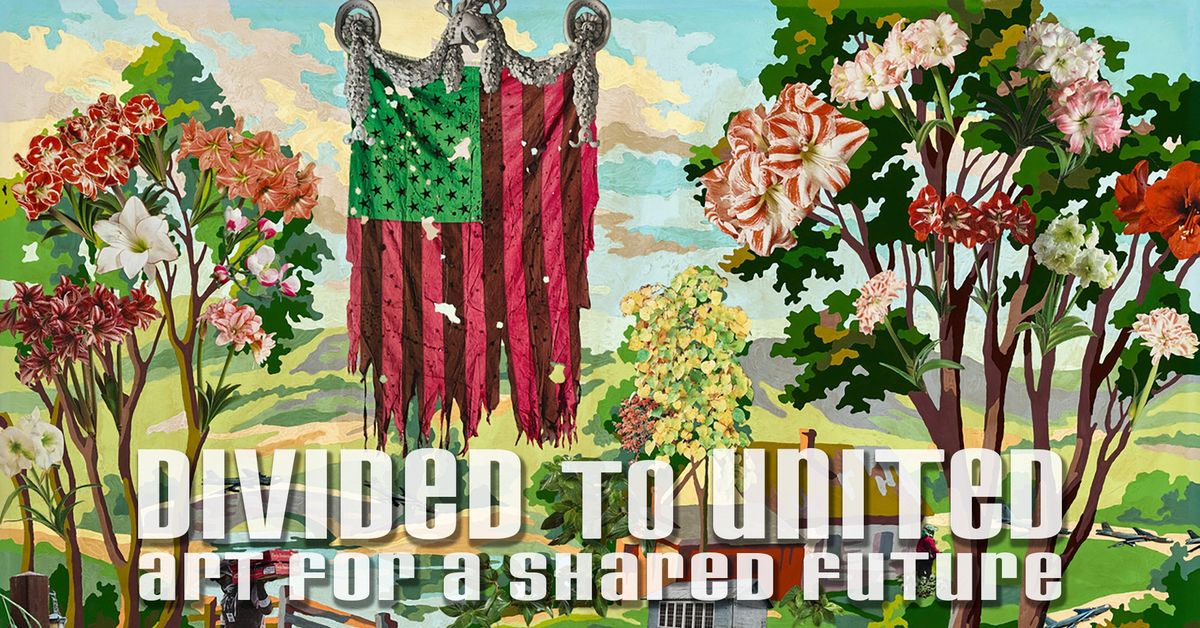 Divided to United: Art for a Shared Future