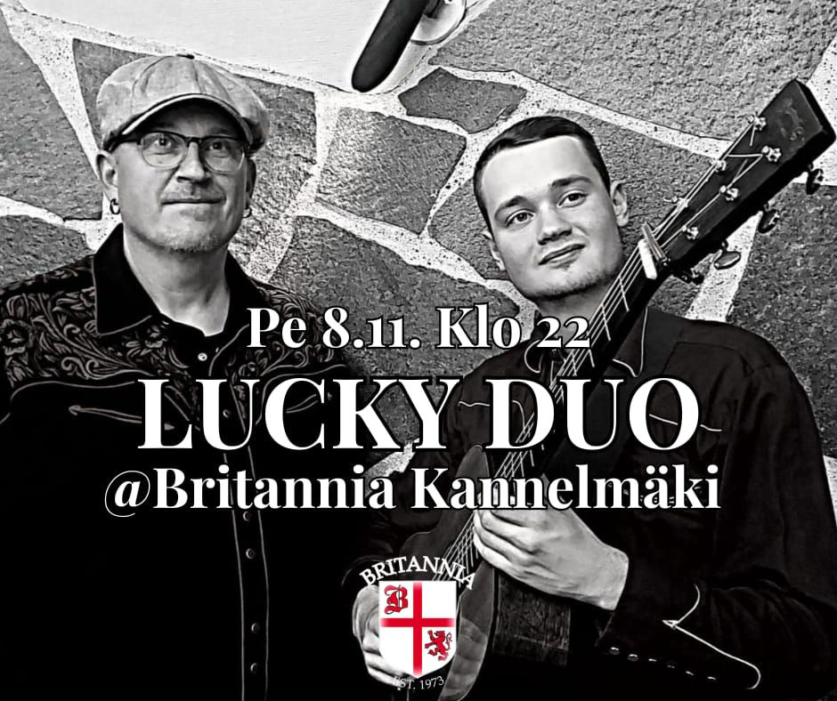 Lucky Duo @ Britannia Kannelm\u00e4ki 