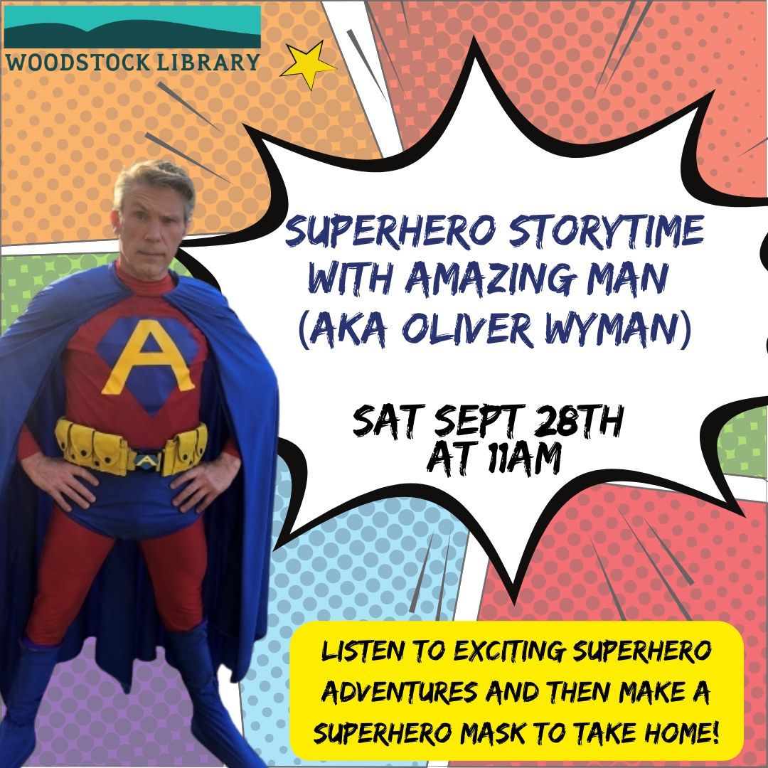 Superhero Storytime with Amazing Man (AKA Oliver Wyman)