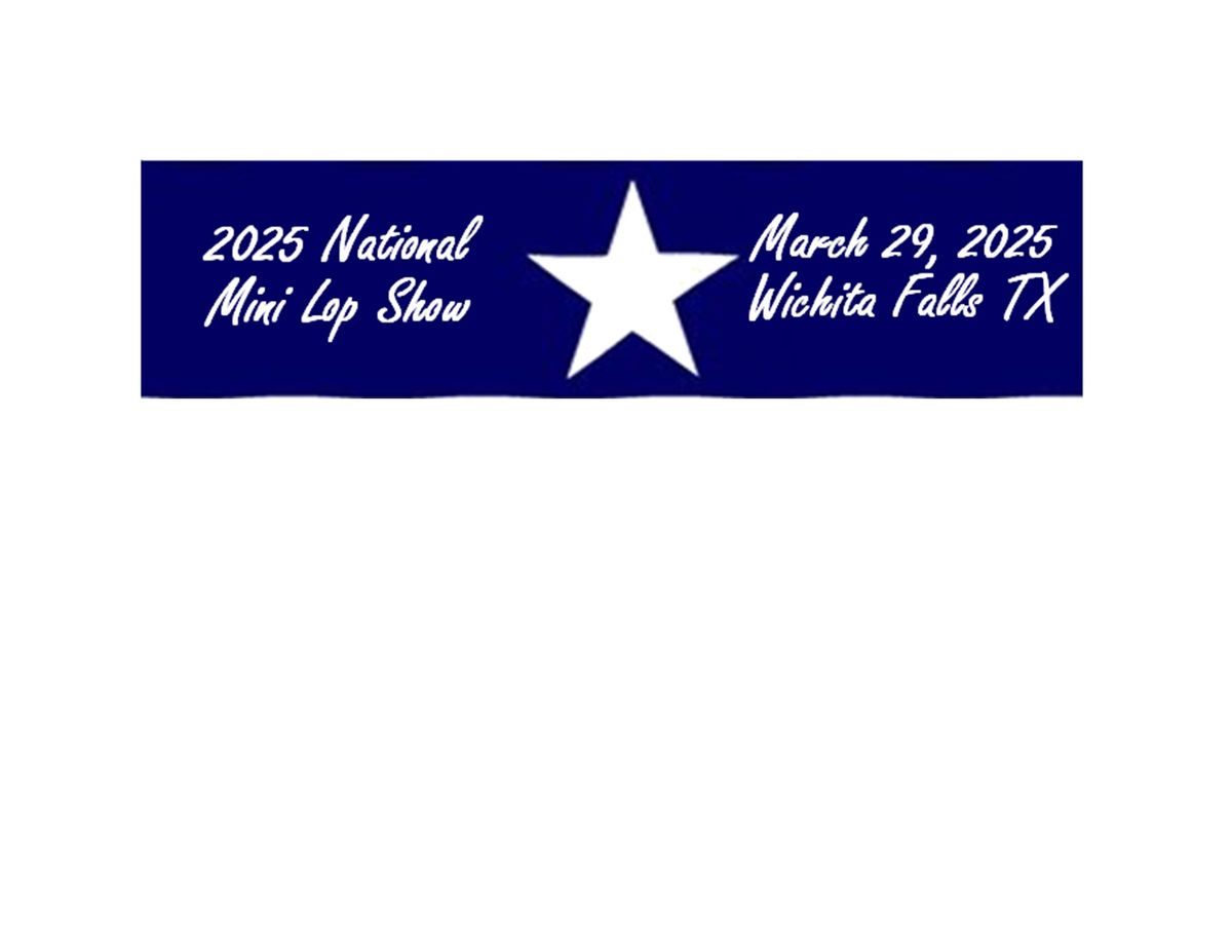 2025 National Mini Lop Show - Wichita Falls TX