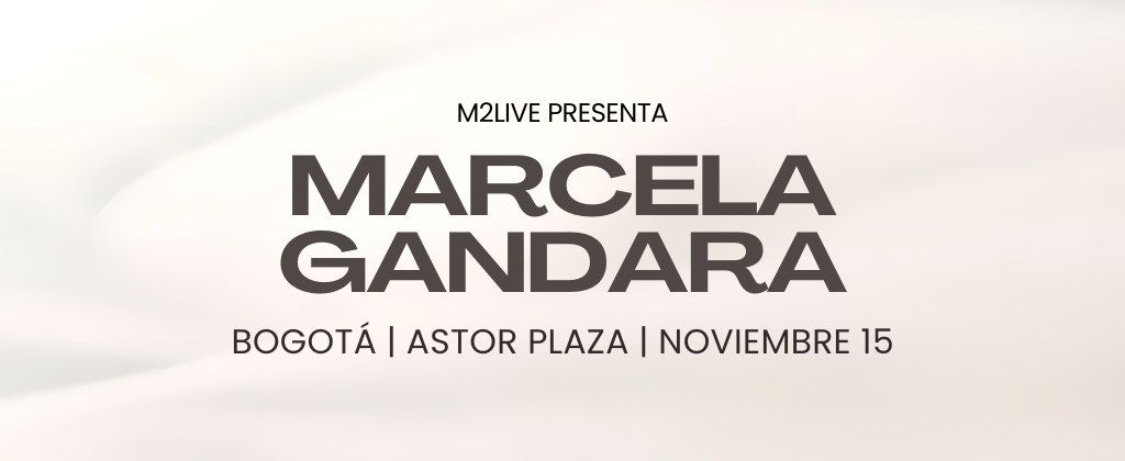 Marcela Gandara llega a Bogot\u00e1