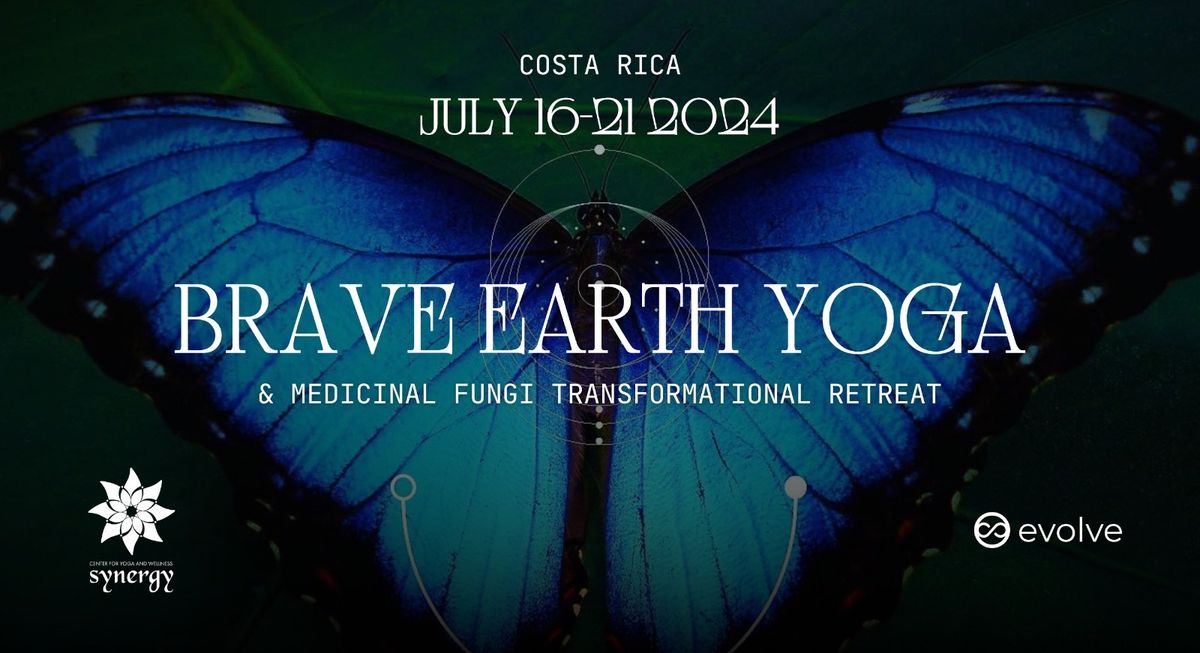 Costa Rica | Brave Earth Yoga & Medicinal Fungi Transformational Retreat