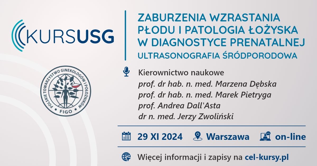 Zaburzenia wzrastania p\u0142odu i patologia \u0142o\u017cyska w diagnostyce prenatalnej. USG \u015br\u00f3dporodowa