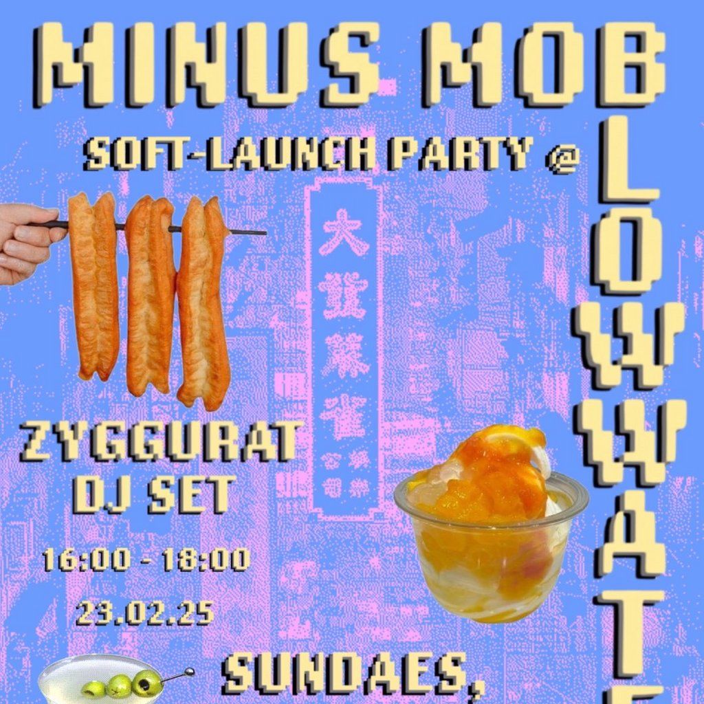 Minus Mob x Blow Water Soft Launch Party