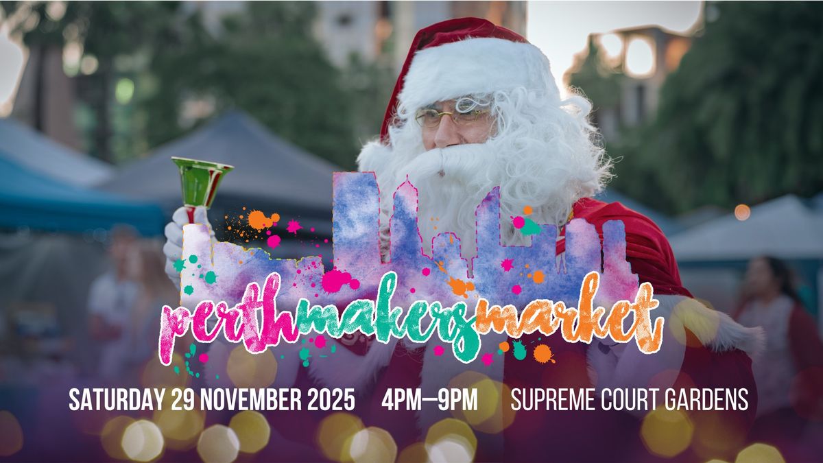 2025 Christmas Twilight Perth Makers Market