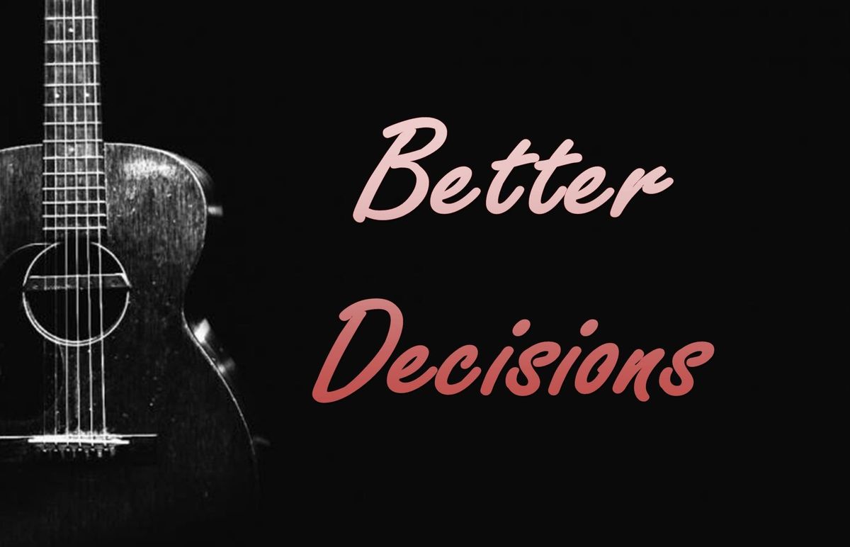 St Patty\u2019s Day Party with Better Decisions ("Bad Decisions" and "Better Than Nothing" Collaboration)