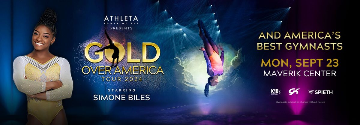 Gold Over America Tour - Simone Biles and Americas best Gymnasts