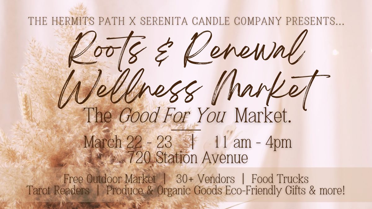 Roots + Renewal Wellness Market