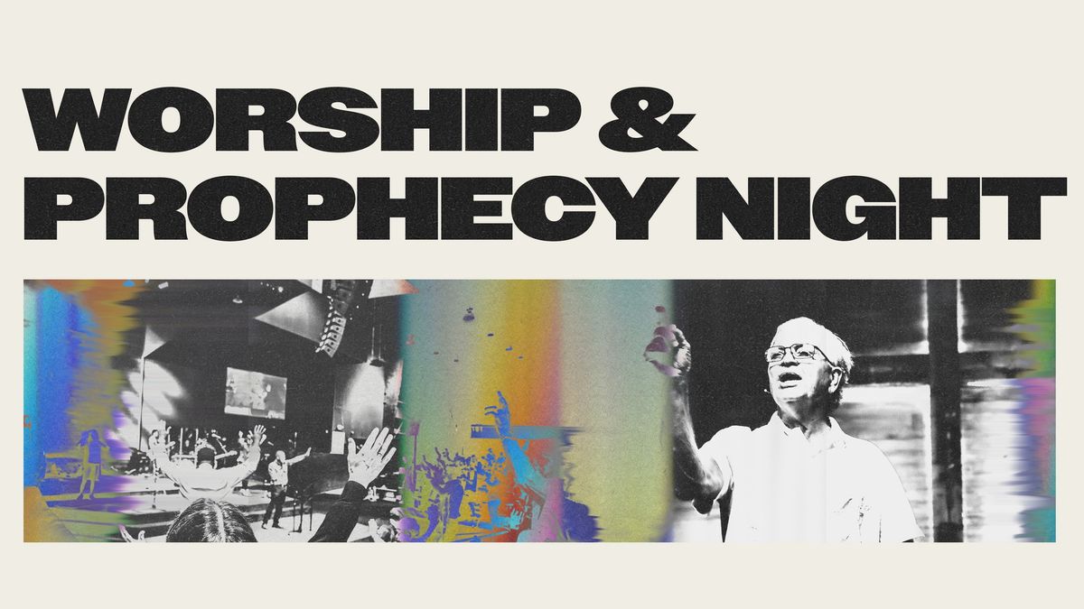 Worship & Prophecy Night