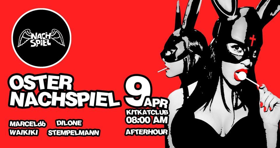 NACHSPIEL Afterhour @KitKat Club