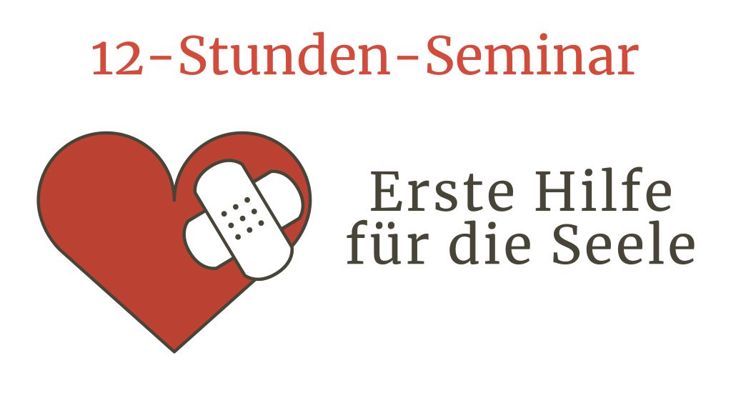 Seminar "Erste Hilfe f\u00fcr die Seele"