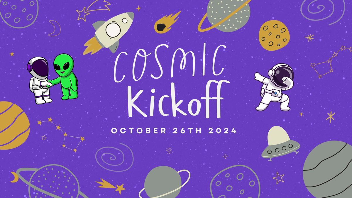 Cosmic Kickoff (Pre-Homecoming tailgate-tailgate) 