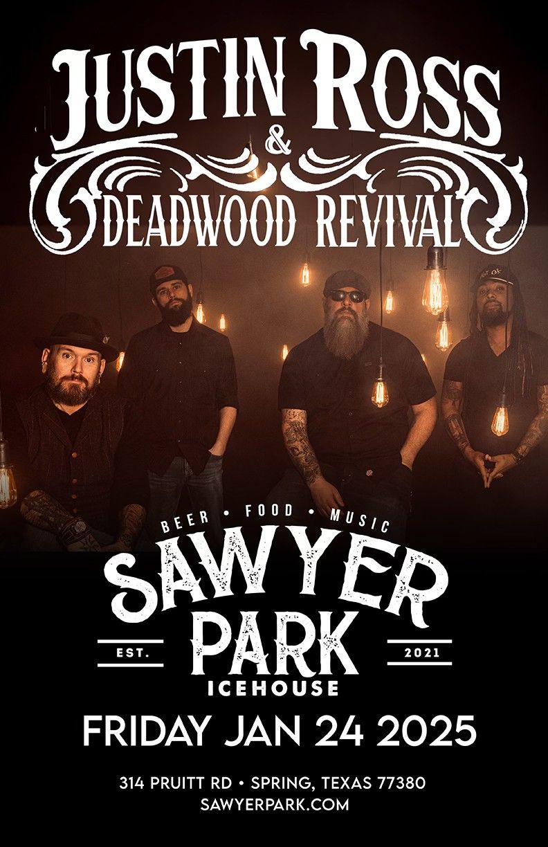 Justin Ross & Deadwood Revival - Sawyer Park Icehouse