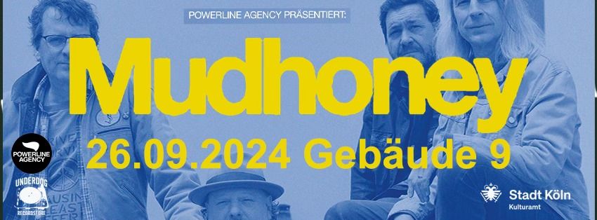 Mudhoney | Geb\u00e4ude 9 - K\u00f6ln *Ausverkauft*