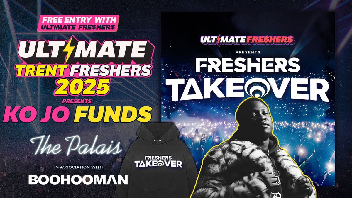 FRESHERS TAKEOVER NOTTINGHAM \u26a1 presents KO JO FUNDS! \ud83e\udd47 VOTED Nottingham's best event!