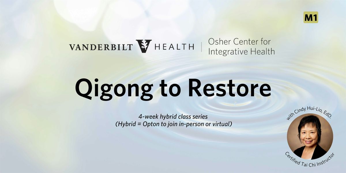 Qigong to Restore (M1)